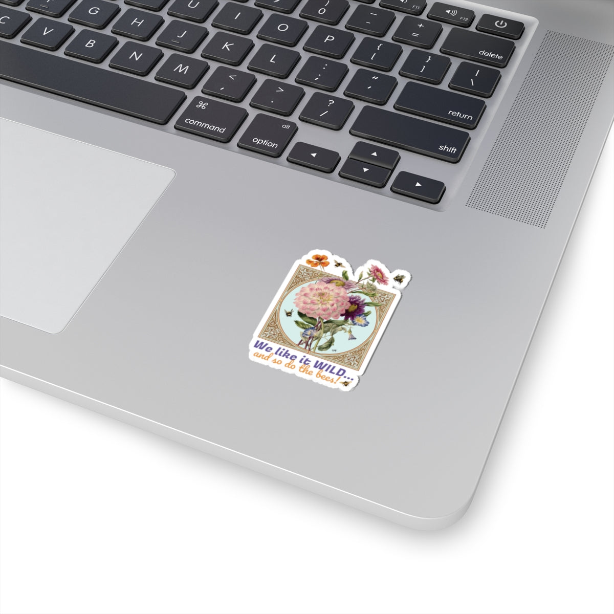 Wildflower & Bees Kiss-Cut Sticker — “We like it WILD... and so do the bees!”
