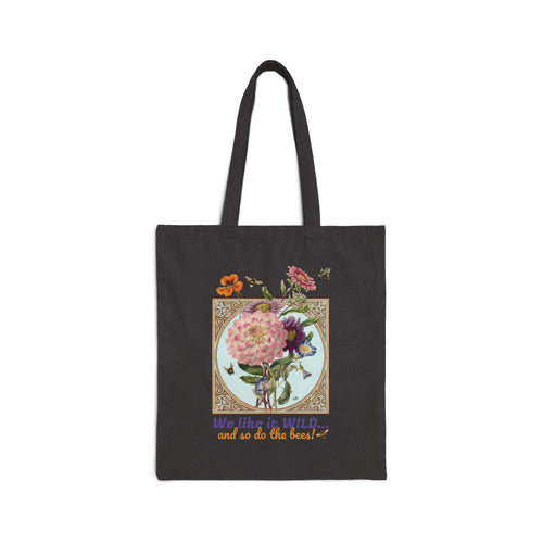 Tote Bag — Vintage Floral 'We Like It Wild...' Cotton Canvas Tote
